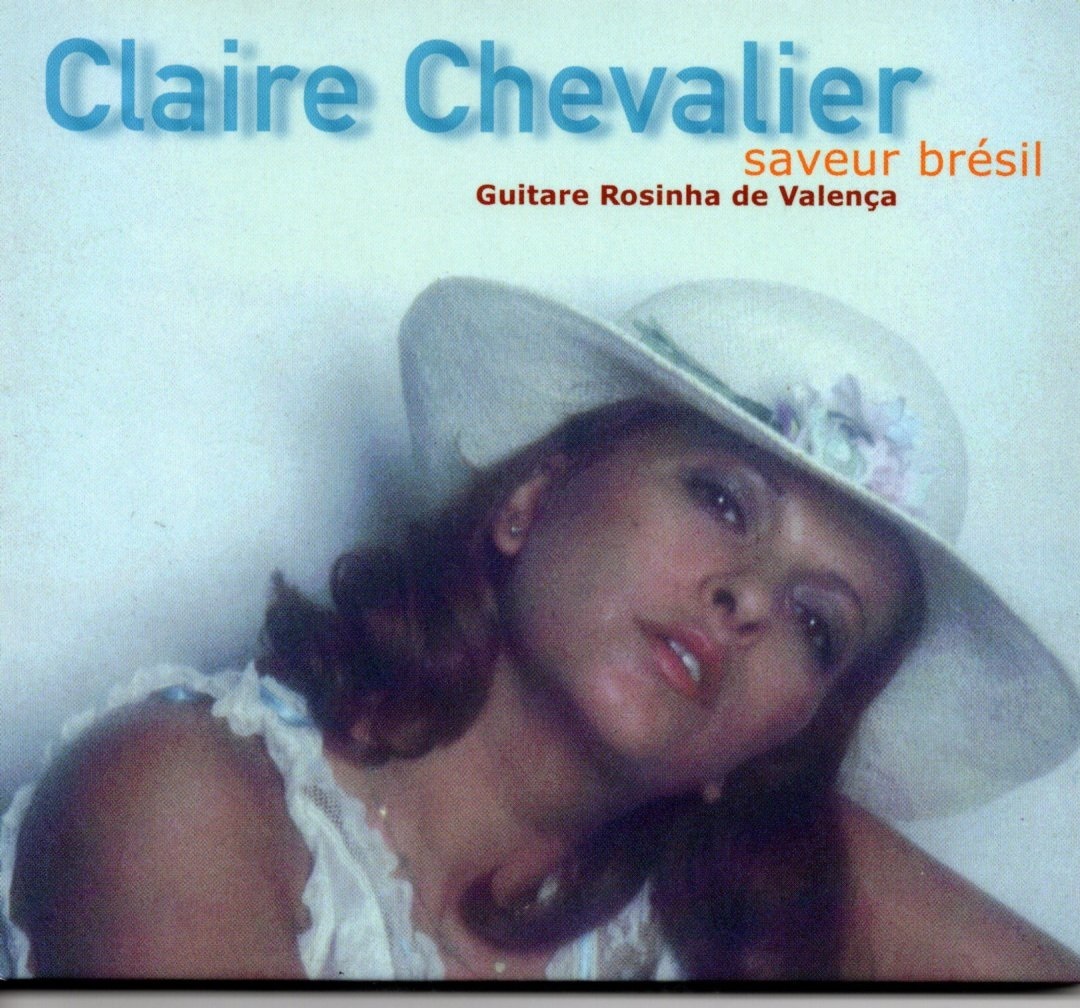 Claire Chevalir,saveur bresil フランス発ボサノーヴア、拍卖