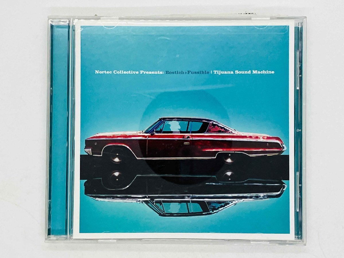即決CD Nortee Collective Presents Bostich Fussible Tijuana Sound Machine / ティファナ・サウンド・マシーン NCL 20009 Y50拍卖