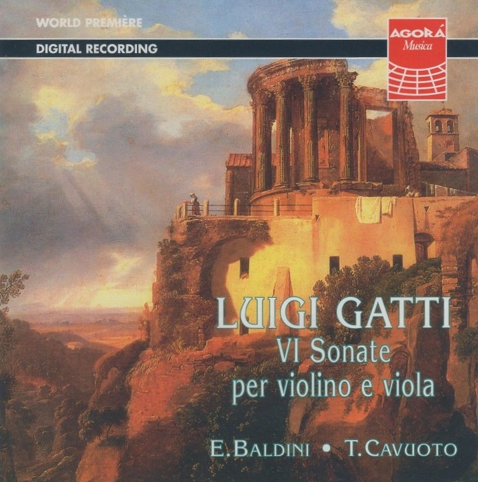 ルイジ・ガッティ LUIGI GATTI (1740-1817) / ヴァイオリンとヴィオラのための6つのソナタ / 1996年録音 / AGORA / AG-059拍卖