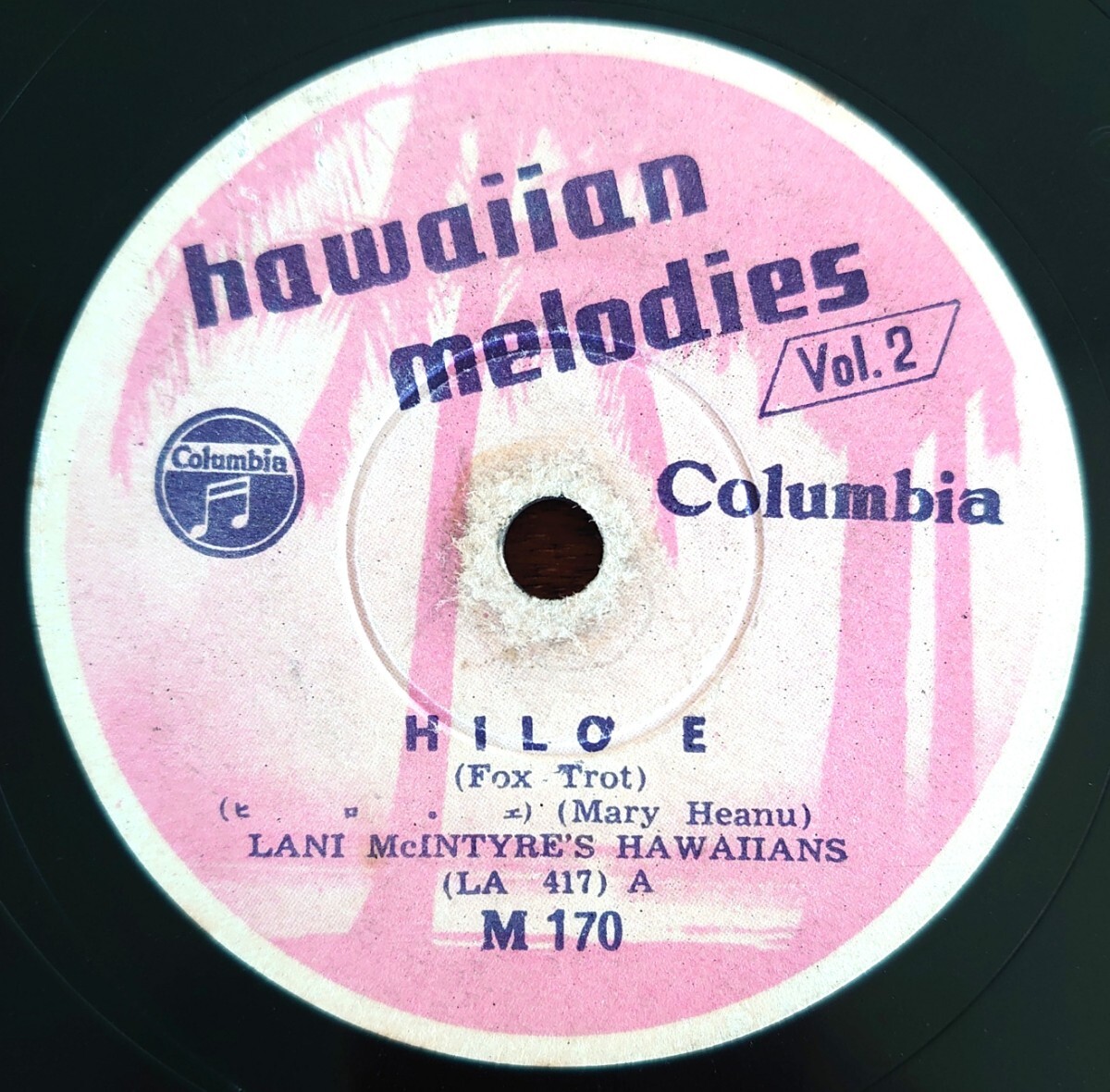 【SP盤レコード】Columbia M170 ハワイアン・メロディvol.2/ヒロ・エ LANI McINTYRE’S HAWAIIANS/忘れないで ANDY IONA and HIS ORCHESTRA拍卖