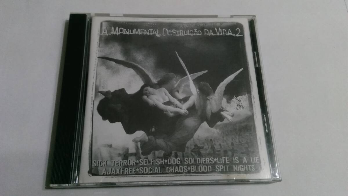 送料込 VA/A Monumental Destruicao Da Vida 2☆Sick Terror Selfish Life Is A Lie Dog Soldier Social Chaos Bloodspit Nights Ajax Free拍卖