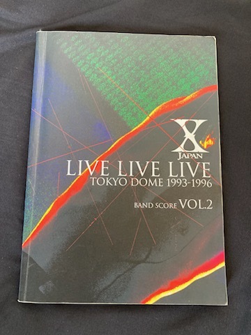 即決 バンドスコア X JAPAN 『LIVE LIVE LIVE TOKYO DOME 1993-1996 VOL.2』 エックスジャパン YOSHIKI HIDE tab 楽譜 タブ譜 拍卖
