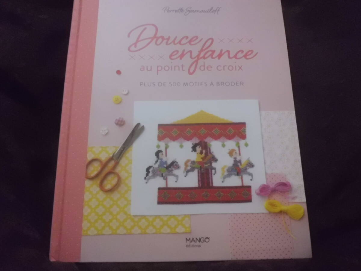 フランスの刺繍クロスステッチ図案集 Douce Enfance au Point de Croix Mango Editions サモイロフ拍卖