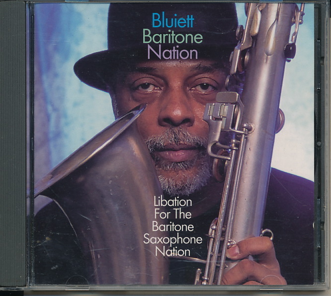 Bluiett Baritone Nation(ブルーイット・バリトン・ネーション) 『Libation for the Baritone Saxophone Nation』輸入盤CD拍卖