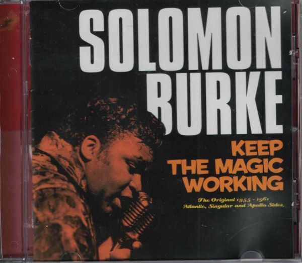 CD◆ソロモン・バーク SOLOMON BURKE /Keep The Magic Working (Original 1955-1961 Atlantic, Singular And ApolloSides) ★ケース新品!拍卖