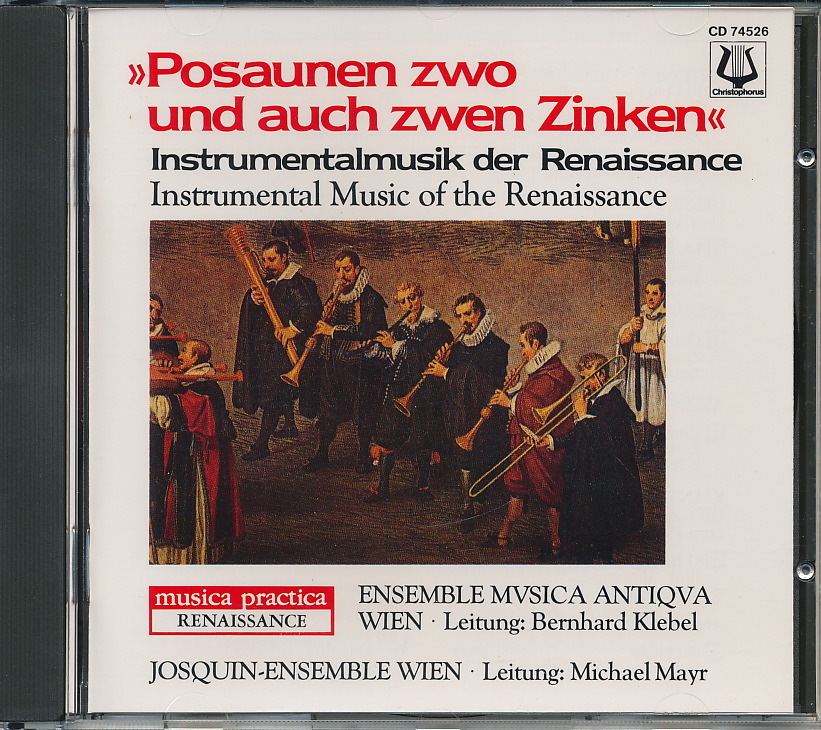 『Posaunen zwo und auch zwen Zinken/ Instrumental Music of the Renaissance』ENSEMBLE MVSICA ANTIQVA WIEN, JOSQUIN-ENSEMBLE WIEN拍卖