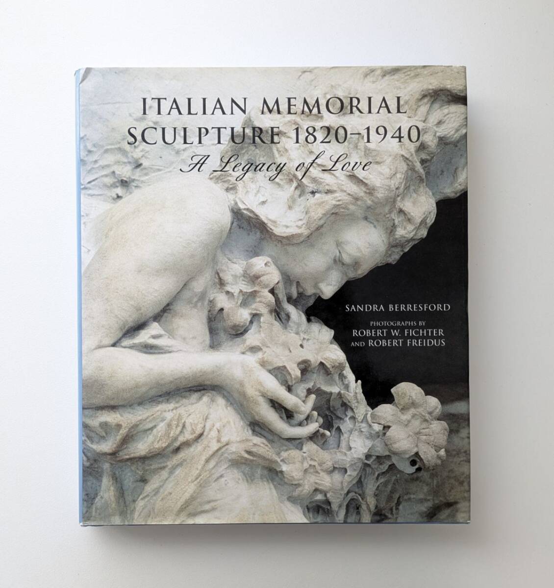 Italian Memorial Sculpture: A Legacy of Love イタリア 彫刻 作品集 洋書 ハードカバー拍卖