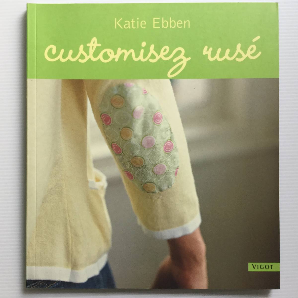 手芸図案 ■ARTBOOK_OUTLET■ 5-008 ★ 送料無料!新品 フランス 身の回りを手仕事でカスタマイズ お気に入りのアクセサリーや服 入手困難拍卖