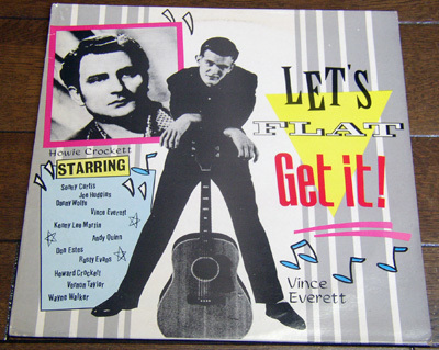 Let's Flat Get It! - LP / 50s,ロカビリー,Danny Wolfe,Veline Hackett,Vince Everett,Howard Crockett,Vernon Taylor,Charly Records拍卖