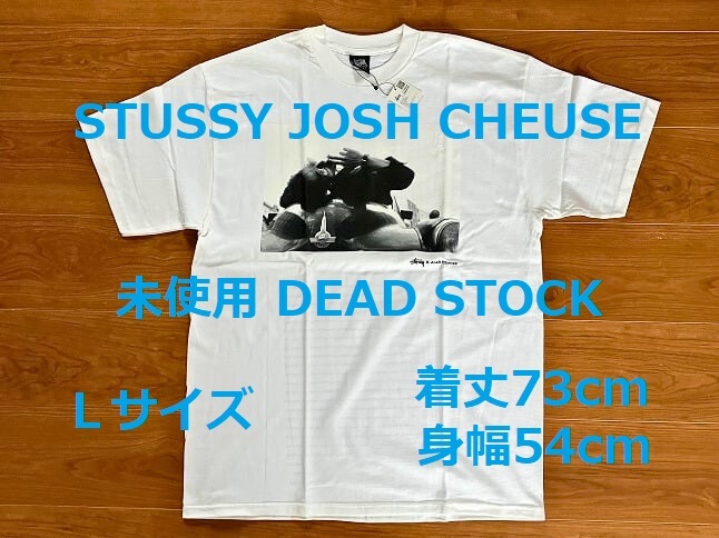 未使用 DEAD STOCK STUSSY JOSH CHEUSE Lサイズ ステューシー 半袖 Tシャツ ホワイト ジョシュ チェウス ネオ ヴィンテージ ビンテージ拍卖
