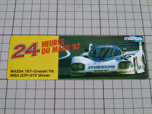 正規品 24 HEURES DU MANS '87 MAZDA 757 ステッカー 当時物 です(150×50mm) 1987 ル マン 24時間 レース マツダ拍卖