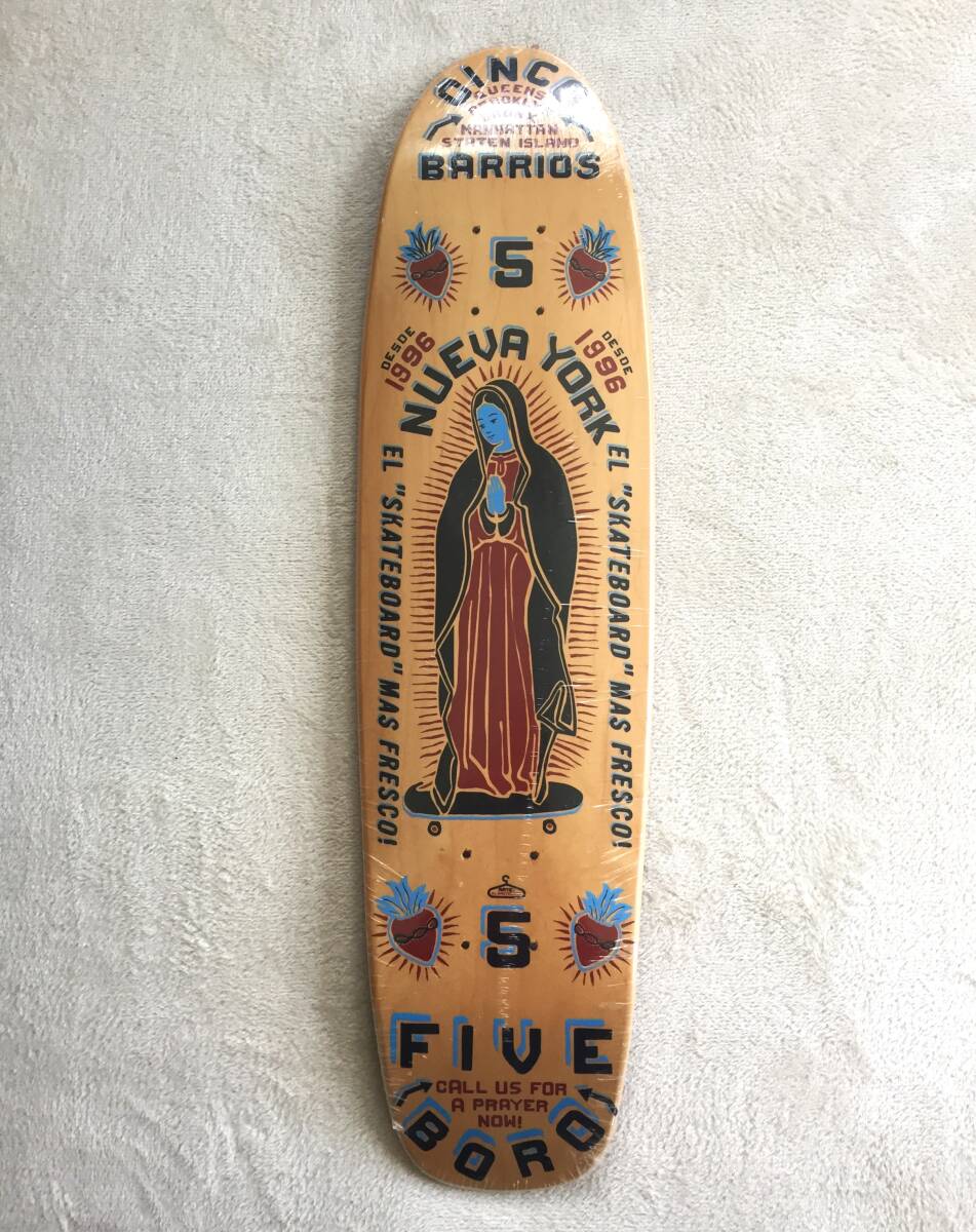 ◆5 boro NYC スケートボード Cinco barrios クルーザーデッキ 検 Guadalupe 聖母マリア拍卖