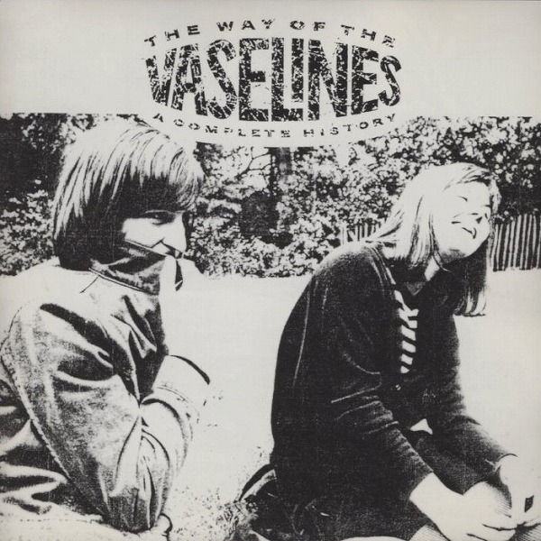 ヴァセリンズ THE VASELINES / ザ・ウェイ・オブ・ザ・ヴァセリンズ / 1998.12.23 / ベストアルバム / 1992年作品 / WPCR-10014拍卖