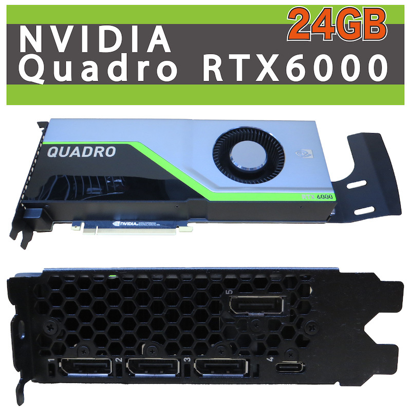 【美品】NVIDIA QUADRO RTX 6000 /マイニング歴無し/世界初 レイトレーシング GPU拍卖