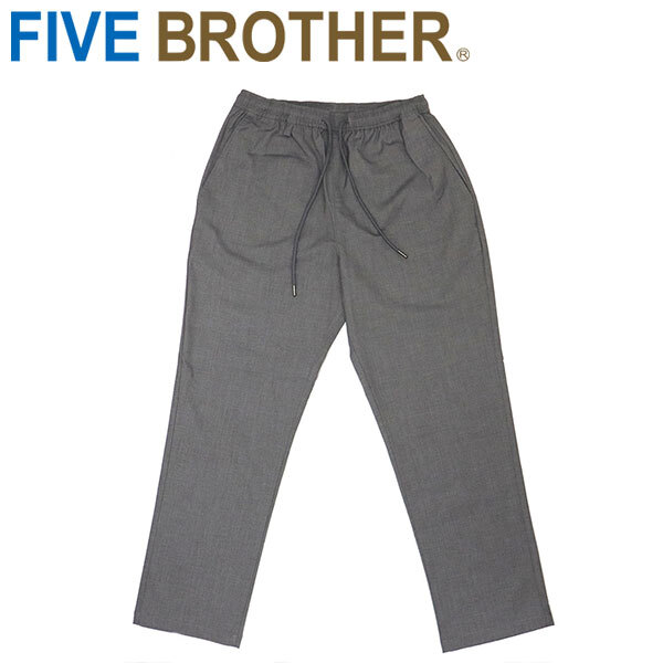 FIVE BROTHER (ファイブブラザー) 152590T テトロン イージーパンツ GREYS拍卖