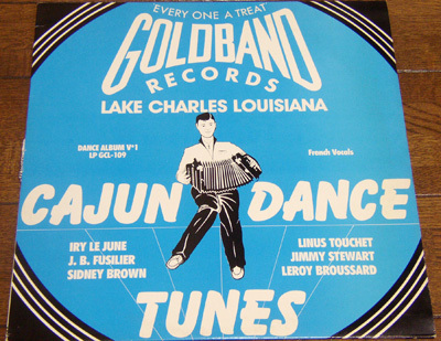 Goldband Records Cajun Dance Tunes - LP/ Lake Charles Louisiana,J.B. Fusilier,Sidney Brown,Leroy Broussard,Linus,イギリス盤,1988年拍卖