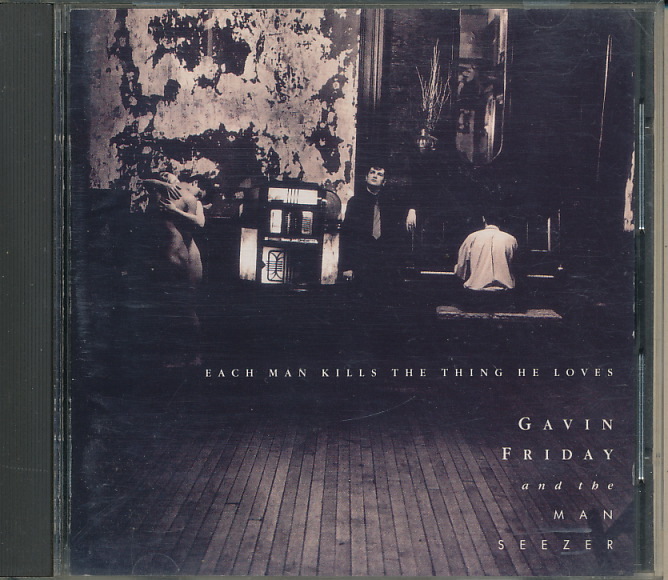 Gavin Friday ギャヴィン・フライデー & ザ・マン・シーザー 『ギャヴィン・フライデーの世界 Each Man Kills the Thing He Loves』拍卖