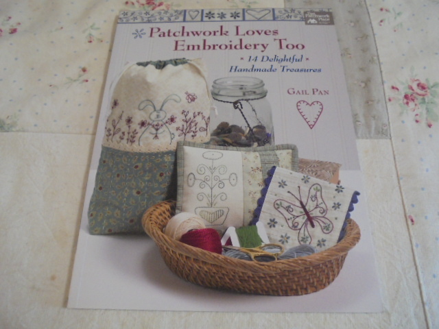 洋書Patchwork Loves Embroidery Too Gail Pan 人気!! パッチワークと刺繍 14プロジェクト カントリー拍卖