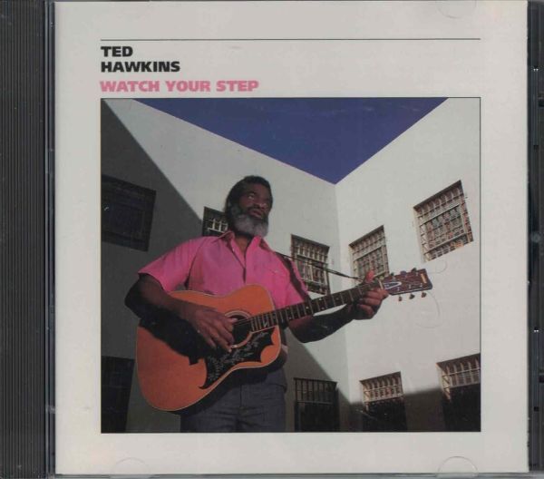 CD◆テッド・ホーキンス(Ted Hawkins)/ Watch Your Step★同梱歓迎!ケース新品!ミシシッピ・デルタ・ カントリーブルース拍卖