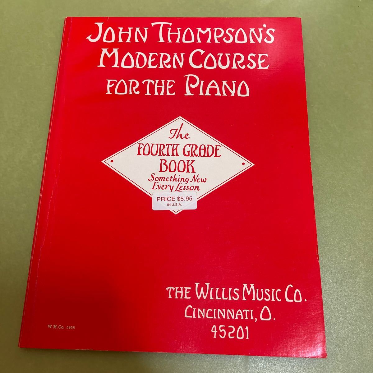 ピアノ本 JOHN THOMPSON'S MODERN COURSE FOR THE PIANO THE FOURTH GRADE BOOK拍卖