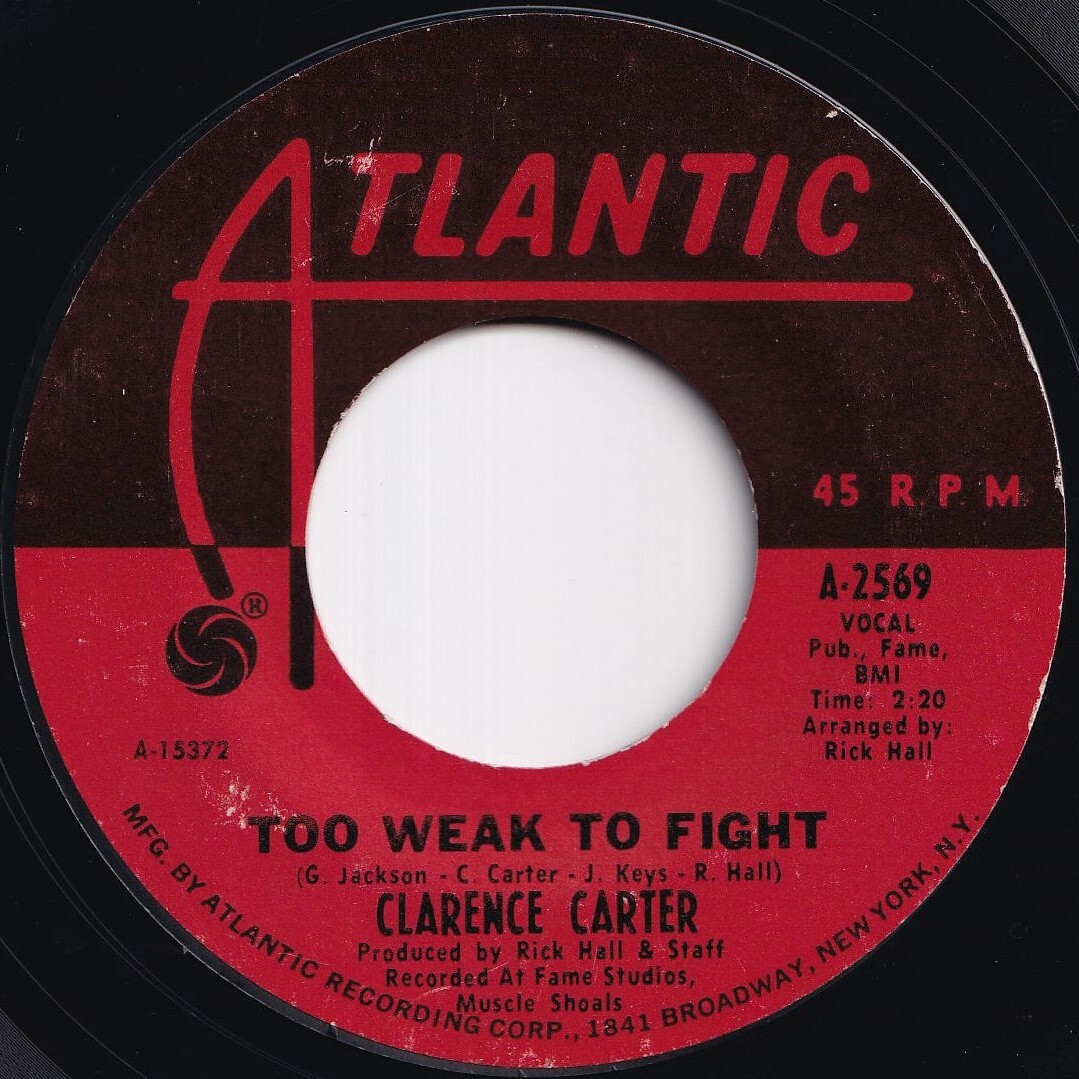 Clarence Carter Too Weak To Fight / Let Me Comfort You Atlantic US A-2569 211167 SOUL ソウル レコード 7インチ 45拍卖