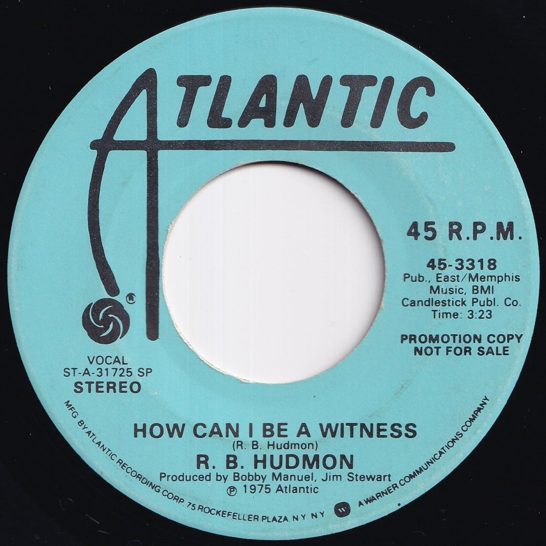 R.B. Hudmon How Can I Be A Witness (Stereo) / (Mono) Atlantic US 45-3318 211121 SOUL ソウル レコード 7インチ 45拍卖