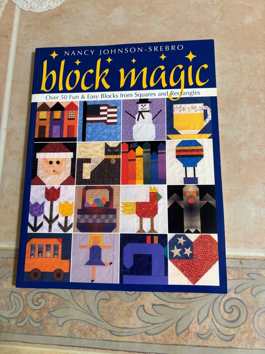 洋書 キルト ブロックマジック Block Magic: Over 50 長方形と正方形で作る楽しいキルト拍卖