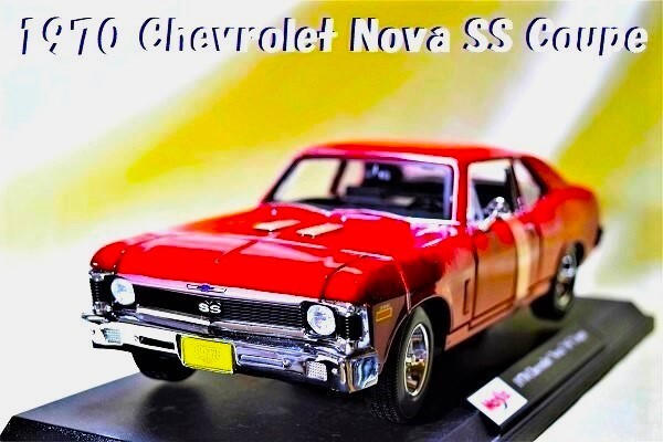 新品マイスト1/18【Maisto】◆1970年式 Chevrolet Nova SS Coupe/レア◆ミニカー/シボレー/ポルシェ/フェラーリ/BMW/ランボル/メルセデス/拍卖