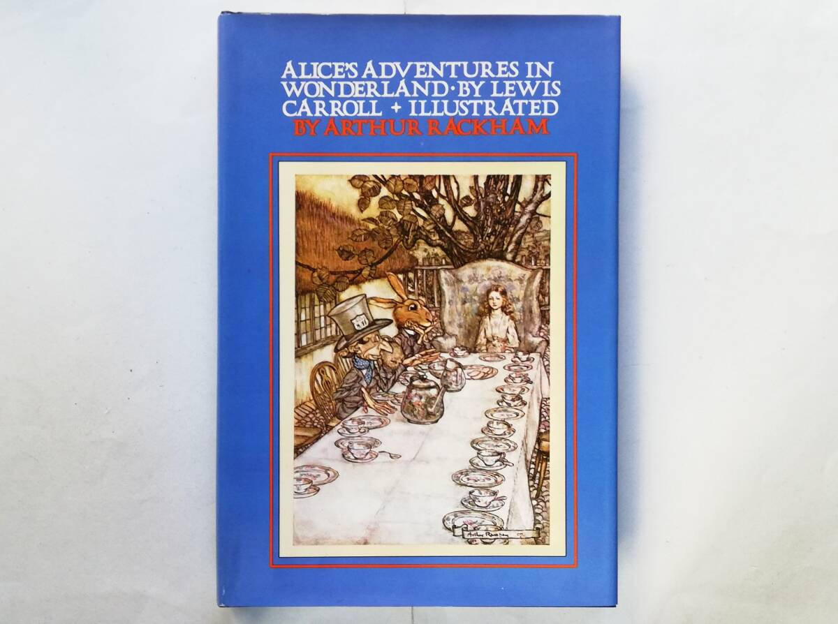 Arthur Rackham 絵, Lewis Carroll / Alice’s Adventure in Wonderland アーサー・ラッカム ルイス・キャロル 不思議の国のアリス拍卖
