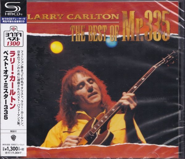 《新品》即決42【ラリー・カールトン / ベスト・オブ・ミスター335(高音質・SHM-CD)~ヨウガク・ベスト盤】(期間限定盤)拍卖