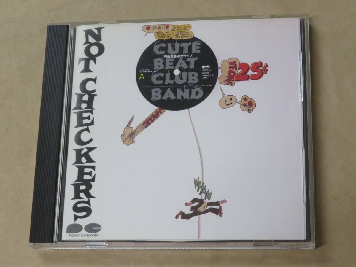 Not Checkers 円高差益還元ライブ / Cute Beat Club Band / CD拍卖