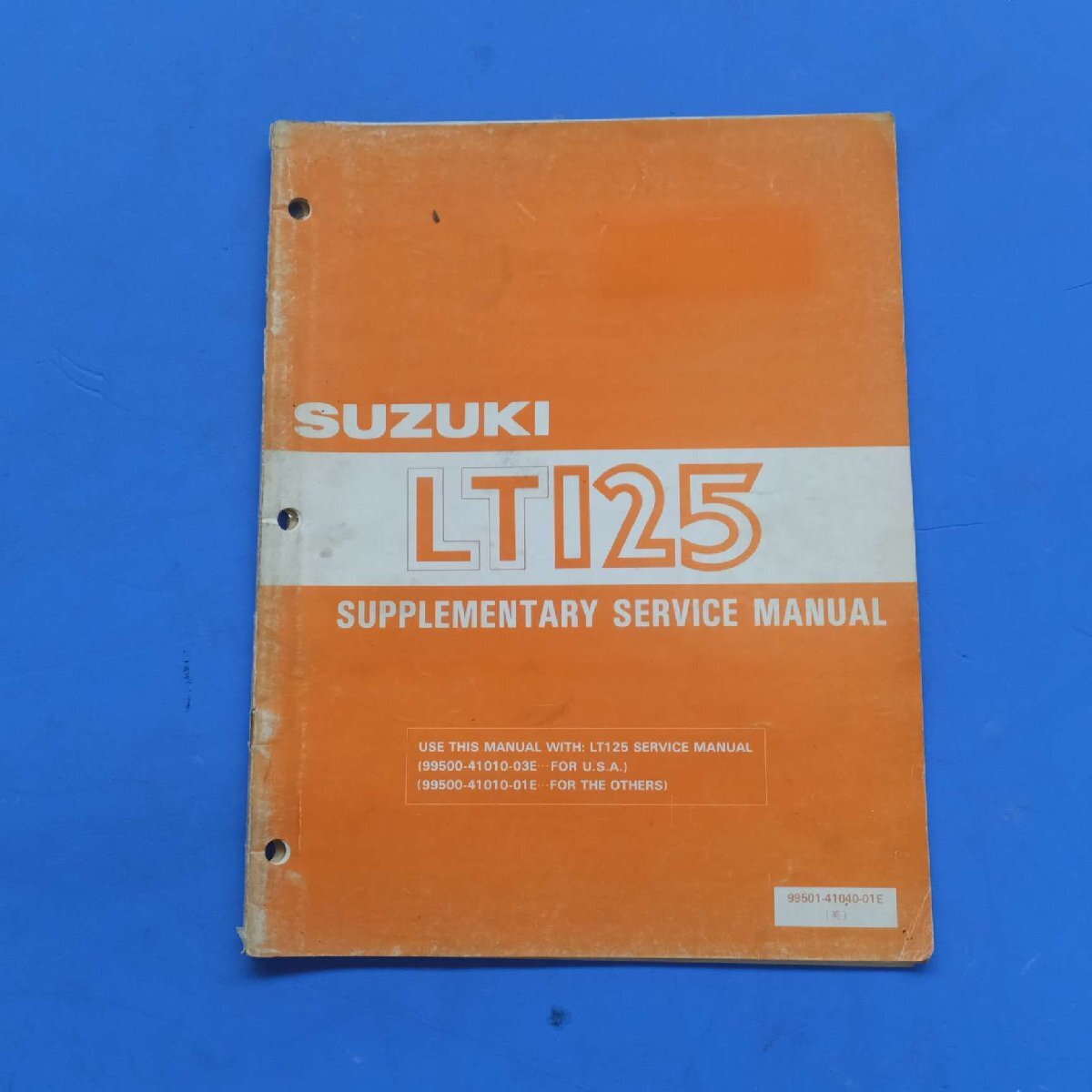 【現状品】SUZUKI SUPPLEMENTARY SERVICE MANUAL LT125 オートバイ サービスデータ 英文版 bk-c30拍卖