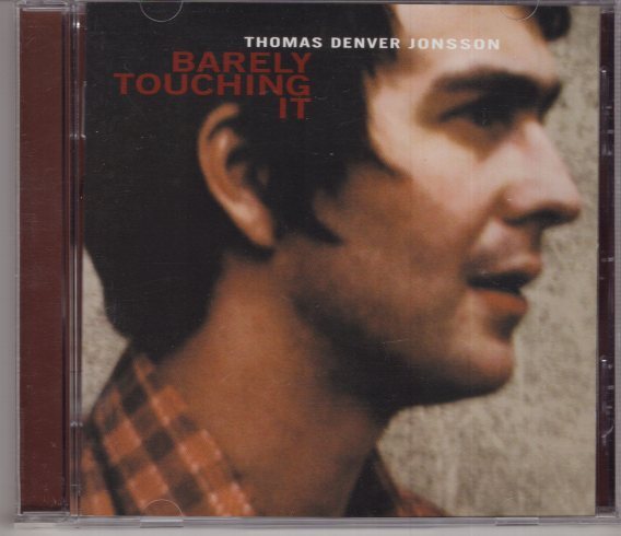THOMAS DENVER JONSSON BARELY TOUCHING IT拍卖