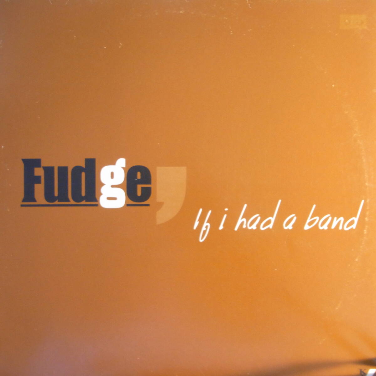 Fudge - If I Had A Band拍卖