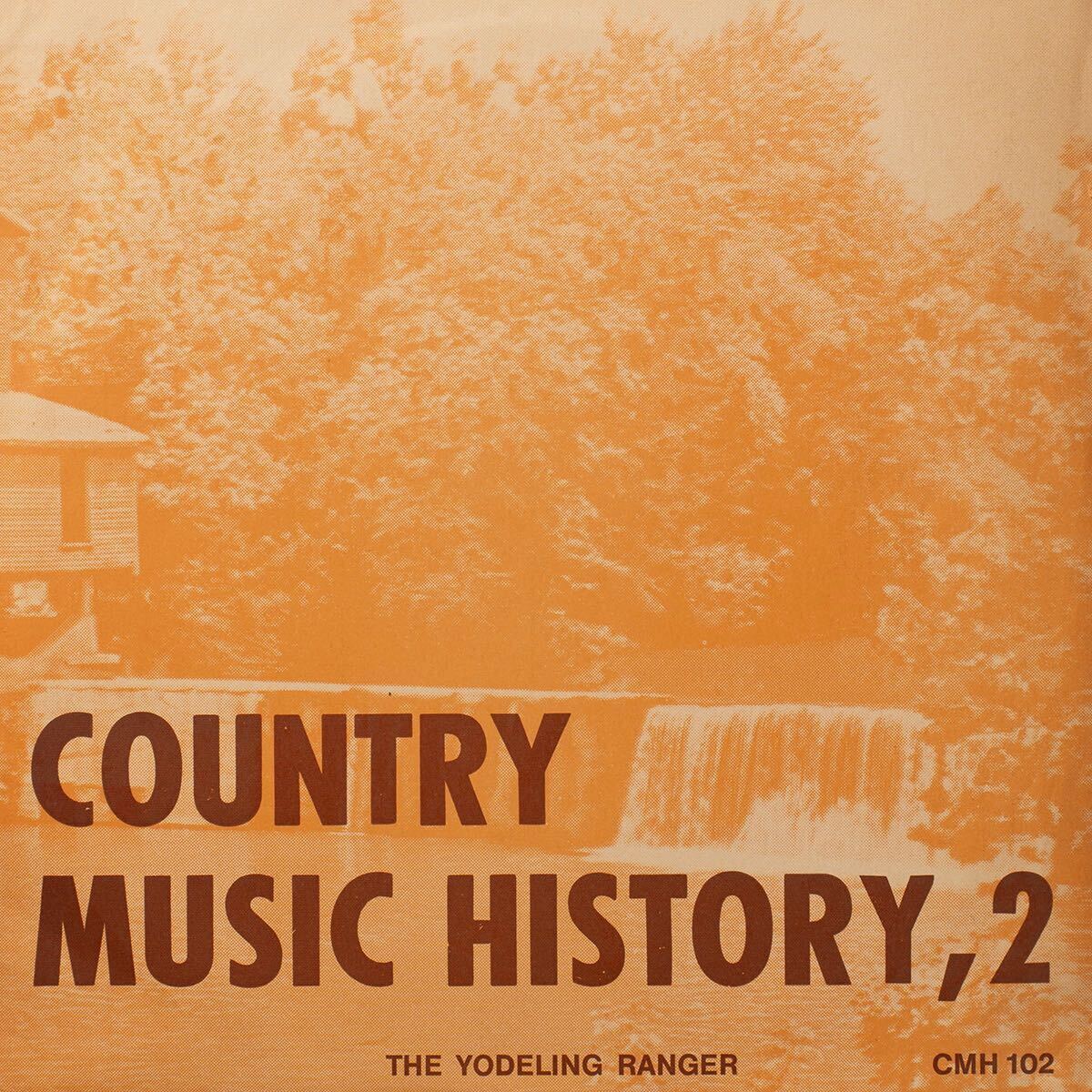 Hank Snow / The Yodeling Ranger / Country Music History , 2 / CMH 102 / LP Vinyl レコード拍卖