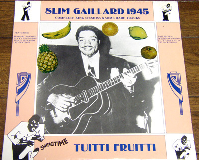 Slim Gaillard - Tuitti Fruitti - LP / Vout Orenee,Traveling Blues,Voot Boogie,Sighing Boogie,Slim's Cement Boogie,Swingtime,1988年拍卖