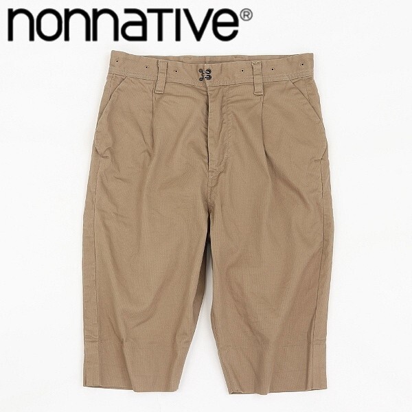 ◆nonnative ノンネイティブ ストレッチ コットン タック ハーフ パンツ ライトブラウン 0拍卖