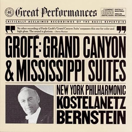 Grand Canyon Suite / Mississippi Suite Grofe (アーティスト), Bernstein (アーティスト), Kostelanetz (アーティスト) 輸入盤CD拍卖