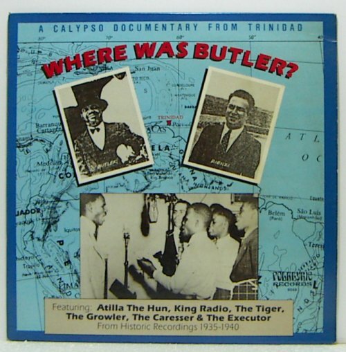 LP,V,A WHERE WAS BUTLER? A CALYPSO DOCUMENTRY FROM TRINIDAD拍卖