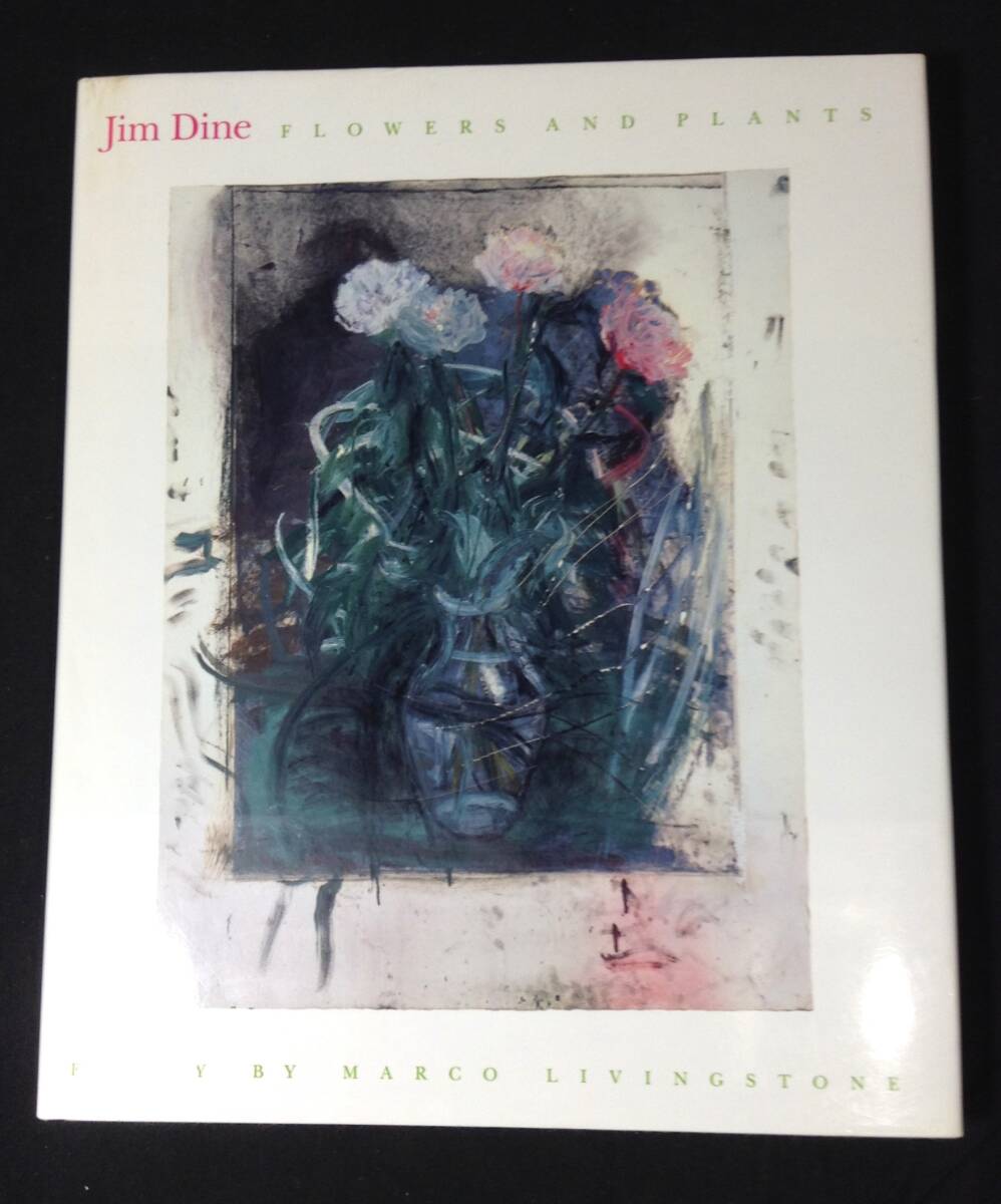ykbd/25/0614/p60/A/4★洋書 Jim Dine flowers and plants /ジム・ダイン マルコ・リビングストーン Marco Livingstone 画集拍卖