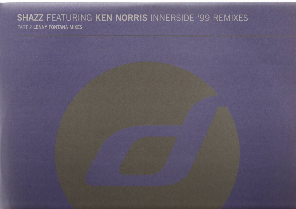 ①12inch) Shazz Featuring Ken Norris Innerside / '99 Remixes 拍卖