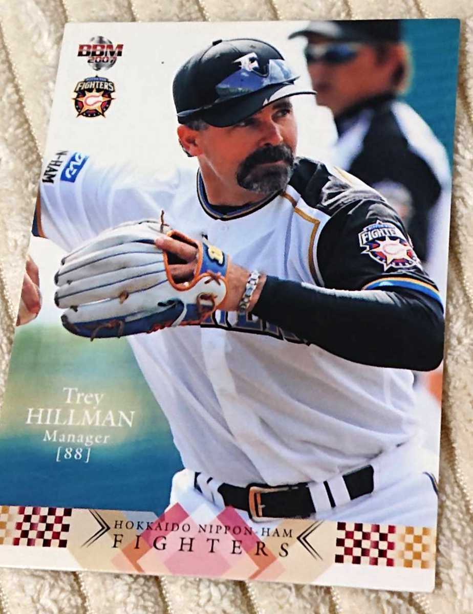 北海道日本ハムファイターズ 『トレイ・ヒルマン』監督 BBM 2007年 ベースボール拍卖