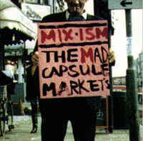 *中古CD THE MAD CAPSULE MARKET'Sマッド・カプセル・マーケッツ/MIX-ISM 1994年作品4th ビクターエンタテインメントリリース AA=拍卖