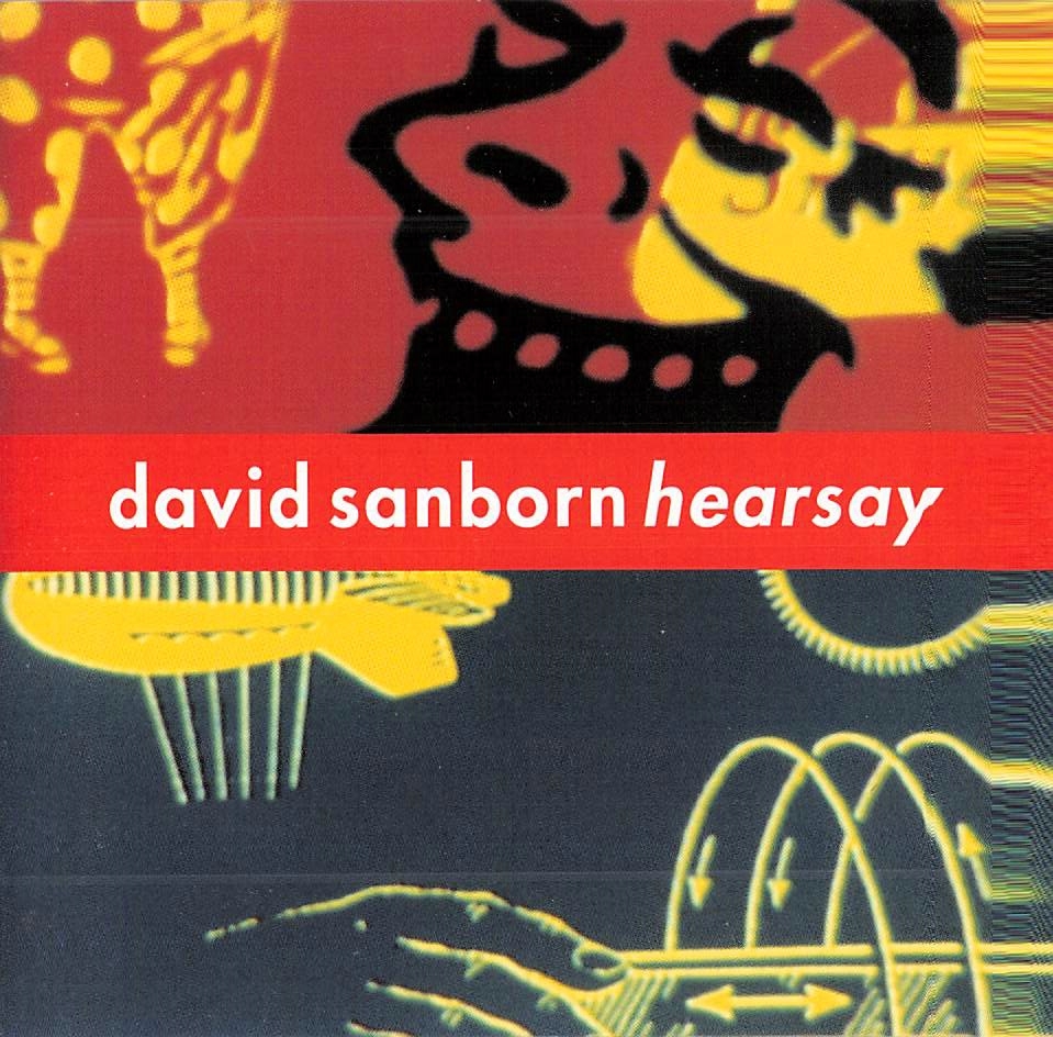 ☆デビッド・サンボーン/Hearsay 中古CD マーカス・ミラー ロベン・フォード リチャード・パターソン...拍卖