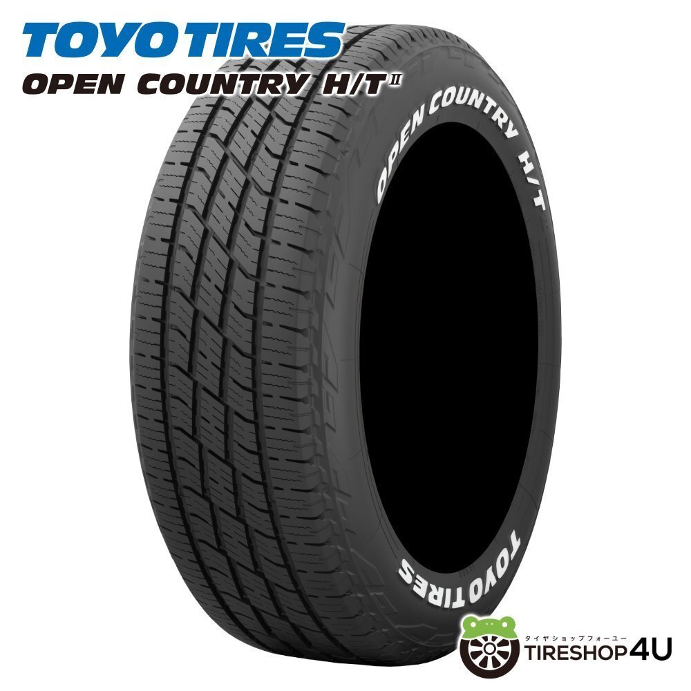 TOYO OPEN COUNTRY H/T 2 225/60R17 225/60-17 99H WL ホワイトレター トーヨー オープンカントリー HT Ⅱ 取寄せ品 4本送料税込100,799円~拍卖