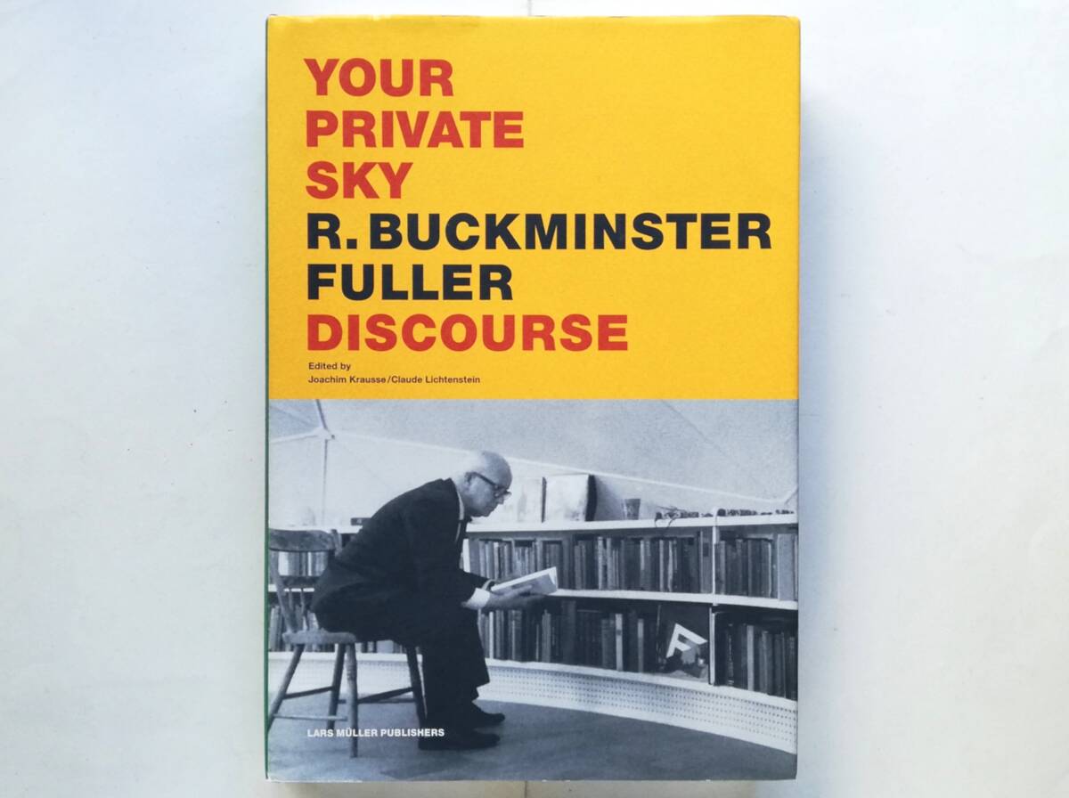R. Buckminster Fuller / Your Private Sky: Discourse バックミンスター・フラー拍卖