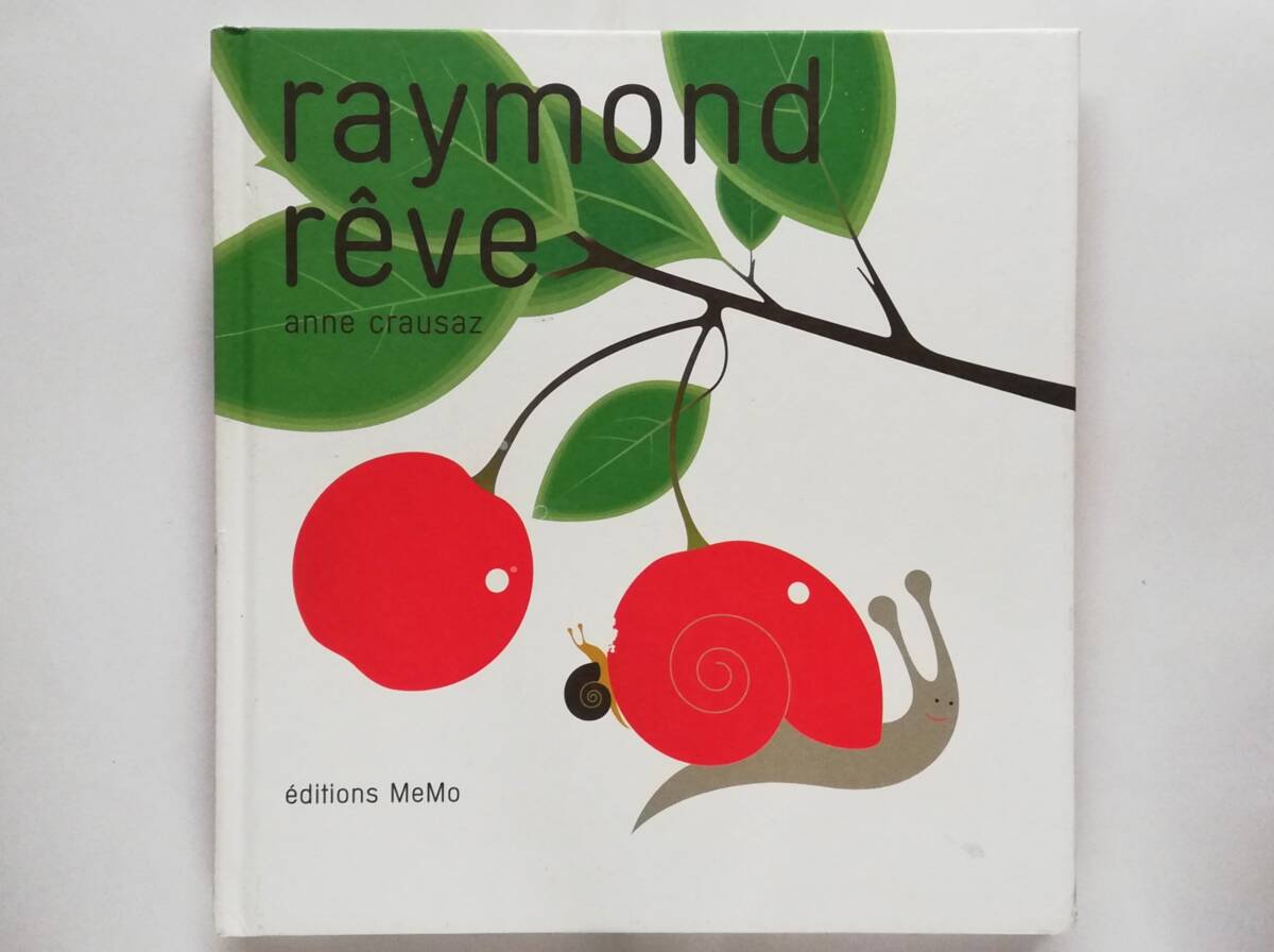 Anne Crausaz / Raymond reve アンヌ・クロザ フランス語絵本拍卖