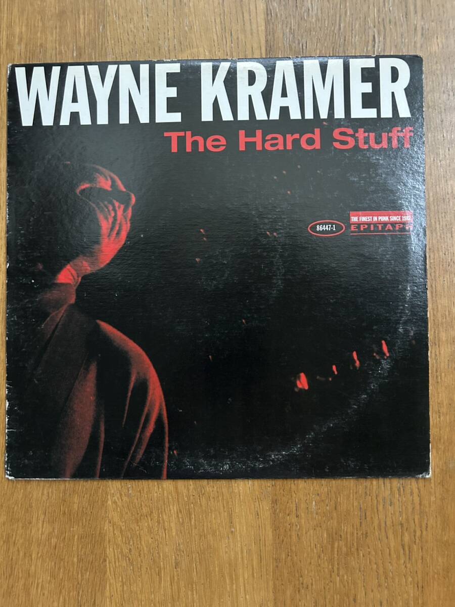 レア MC5ギターリスト WAYNE KRAMER The Hard Staff 1995年盤 EPITAPH オリジナル盤 ジャケット汚れ有 盤程度良好 ソロデビューアルバム拍卖