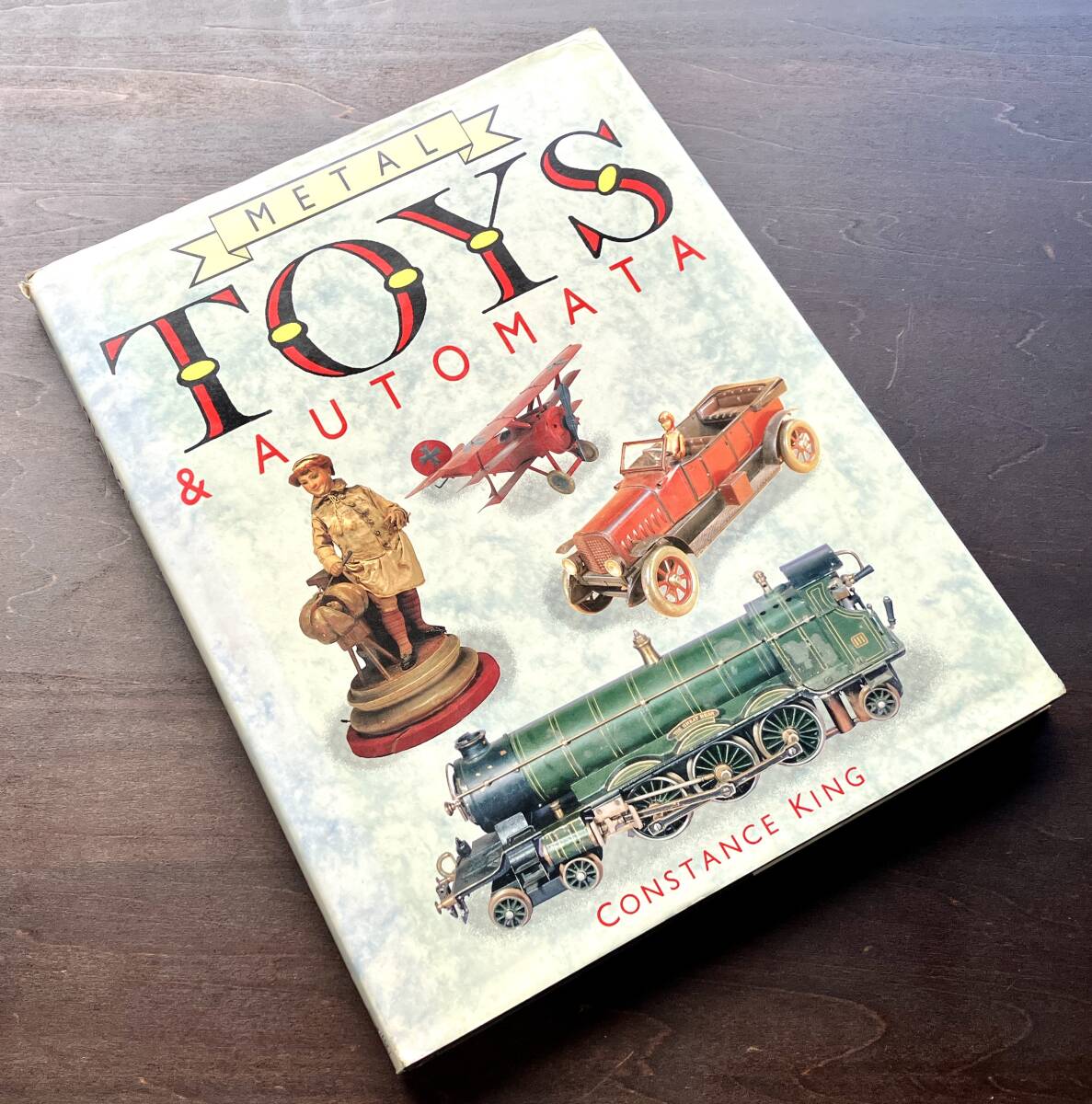 【洋書】『 METAL TOYS & AUTOMATA 』CONSTANCE KING 1989 ●ブリキ おもちゃ 玩具 アンティーク 機械仕掛け人形 からくり 鉄道模型 兵士拍卖