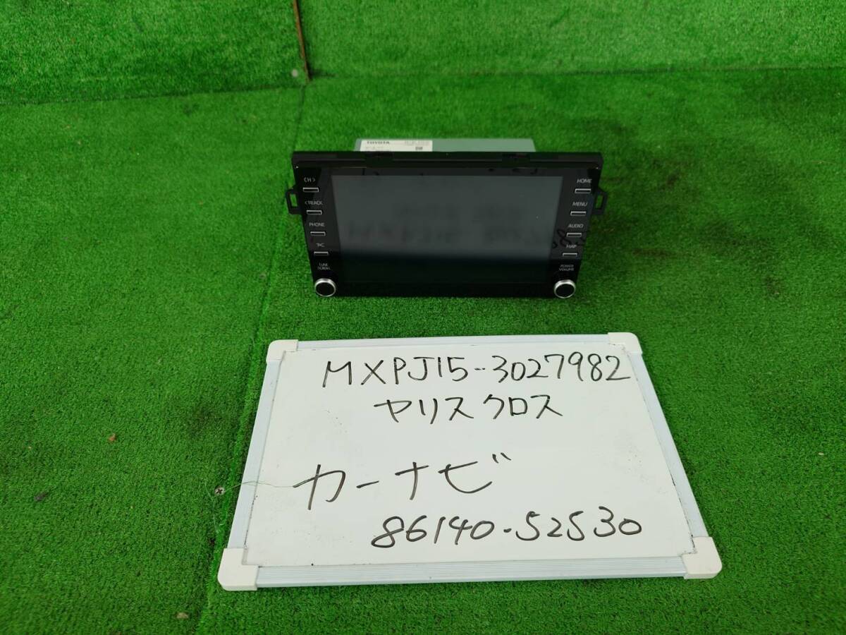 トヨタ ヤリスクロス 6AA-MXPJ15 カーナビ MXPJ15-3027982 86140-52530 SERIAL№AW301447拍卖